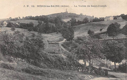 Néris Les Bains          03        La Vallée De Saint Joseph      (voir Scan) - Neris Les Bains