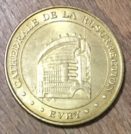 91 ÉVRY CATHÉDRALE DE LA RÉSURRECTION MDP 2011 MÉDAILLE SOUVENIR MONNAIE DE PARIS JETON TOURISTIQUE MEDALS TOKENS COINS - 2011