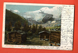 ZBK-10  Alphütten In Saas-Fee  Pionier.  Gelaufen 1904 - Saas-Fee