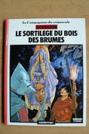 Les Compagnons Du Crépuscule - 1 - Le Sortilège Du Bois Des Brumes - Edition Originale - E.O De 1984 - Compagnons Du Crépuscule, Les