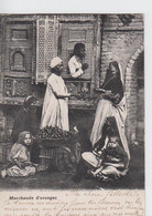 EGYPTE - Marchande D'oranges ( Au Caire Vers 1910 ) - Cairo