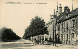 Estrées St Denis * La Route De Flandre Et La Mairie - Estrees Saint Denis