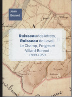 Ruisseau Des Adrets, Ruisseau De Laval, Le Champ, Froges Et Villard-Bonnot, 1800-1950 - Historia
