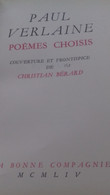 Poèmes Choisis PAUL VERLAINE La Bonne Compagnie 1954 - Auteurs Français