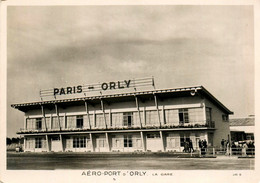 Orly * Aéroport Paris Orly * La Gare * Aviation - Orly