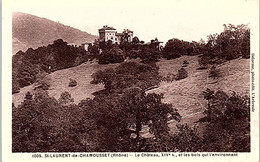 69 - SAINT LAURENT De CHAMOUSSET -- Le Château XIVe S. Et Le Bois Environnent - Saint-Laurent-de-Chamousset