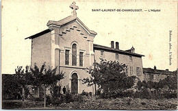 69 - SAINT LAURENT De CHAMOUSSET -- L'Hôpital - Saint-Laurent-de-Chamousset