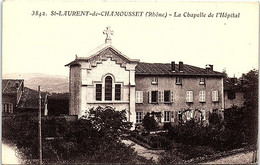 69 - SAINT LAURENT De CHAMOUSSET -- La Chapelle De L'hôpital - Saint-Laurent-de-Chamousset