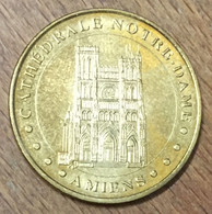 80 AMIENS CATHÉDRALE NOTRE-DAME MDP 2011 MÉDAILLE SOUVENIR MONNAIE DE PARIS JETON TOURISTIQUE MEDALS COINS TOKENS - 2011