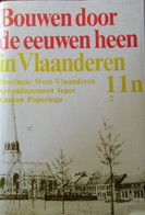 Kanton Poperinge : Bouwkundig Erfgoed  - Met  Haringe Reningelst Proven Watou Roesbrugge Vleteren Woesten Krombeke - Historia