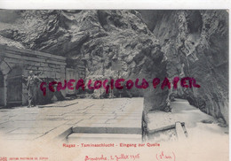 SUISSE - RAGAZ  TAMINASCHLUCHT - EINGANG ZUR QUELLE- EDITEUR PHOTOGLOB ZURICH - CARTE PRECURSEUR - Saint-Luc