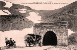 Monêtier Les Bains * Tunnel Du Galibier Côté Maurienne * De Valloires Au Lautaret * Diligence - Other & Unclassified