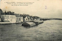 Pont Sur Yonne * Inondation Du 21 Au 27 Janvier 1910 * Quai Nicolas De Vères Et Les Buttes - Pont Sur Yonne