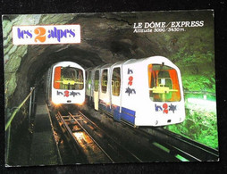 METRO FUNICULAIRE - DÔME EXPRESS - LES 2 ALPES - Métro