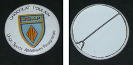 Vintage Ancien Badge En Tôle émaillée, Chocolat POULAIN, USAP Union Sports Athlétiques Perpignanais, Perpignan, Rugby - Chocolat