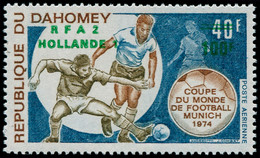** DAHOMEY - Poste Aérienne - 221, Non émis Surcharge Verte: Football Munich 1974 - Other & Unclassified