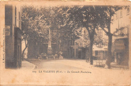 ¤¤   -  LA VALETTE   -  La Grande Fontaine      -  ¤¤ - La Valette Du Var