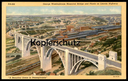 ALTE POSTKARTE PITTSBURGH PA GEORGE WESTINGHOUSE MEMORIAL BRIDGE AND PLANTS ON LINCOLN HIGHWAY Postcard Ansichtskarte - Pittsburgh