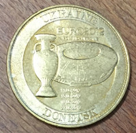 UKRAINE POLAND EURO 2012 DONETSK POLOGNE MÉDAILLE MONNAIE DE PARIS JETON TOURISTIQUE MEDALS COINS TOKENS FOOTBALL - 2012