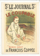 Publicité, Affiche, Le Coupable, Roman Inédit ,ets Buisson,Gennevilliers, Steinlen 1896, N° 7, Frais Fr 1.75 E - Pubblicitari