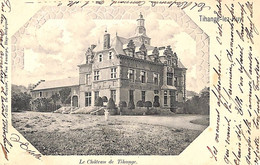 Tihange-lez-Huy - Le Château De Tihange (Edit. Félix De Ruyter 1900) - Huy