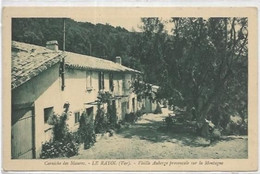 D 83. LE RAYOL CANADEL.  VIEILLE AUBERGE PROVENCALE SUR LA MONTAGNE - Rayol-Canadel-sur-Mer