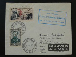 Lettre Cover Centenaire Savorgnan De Brazza AEF 1952 - Covers & Documents