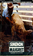 Maigret Et Les Petits Cochons Sans Queues Simenon +++BE+++ LIVRAISON GRATUITE - Simenon
