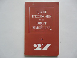 REVUE D'ECONOMIE ET DE DROIT IMMOBILIER Par Georges PASSE 1967 - Droit