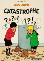 Hergé - Quick & Flupke -Catastrophe - Casterman -  ( 1988 ) . - Quick Et Flupke