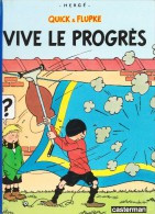 Hergé - Quick & Flupke - Vive Le Progrès - Casterman -  ( 1987 ) . - Quick Et Flupke