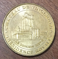 94 CHÂTEAU DE VINCENNES LE DONJON MDP 2008 MÉDAILLE SOUVENIR MONNAIE DE PARIS JETON TOURISTIQUE MEDALS TOKENS COINS - 2008