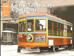 Levis Tramways Company Book Trolleys Many Pictures - Livre Tramways De Lévis Quebec Canada - ISBN 9780921871132 - Canada