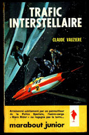"Trafic Interstellaire", Par Claude VAUZIERE - MJ N° 197 - Anticipation. - Marabout Junior