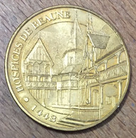 21 HOSPICES DE BEAUNE MDP 2009 MÉDAILLE SOUVENIR MONNAIE DE PARIS JETON TOURISTIQUE MEDALS COINS TOKENS - 2009