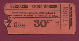 171020 - TICKET DE TRANSPORT - LYON - PERRACHE CROIX ROUSSE 2e Classe 30 Cmes AZ 17368 - Europe