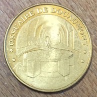 55 DOUAUMONT OSSUAIRE LA FLAME DU SOUVENIR MDP 2009 MÉDAILLE MONNAIE DE PARIS JETON TOURISTIQUE MEDALS COINS TOKENS - 2009