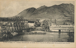 Carcross Yukon Where Transfer Is Made From Train To Steamer To Conrad And Atlin - Yukon