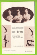 CHAUMONT : Les Morinès, Acrobates Equilibristes, Photo Elios à Chaumont.  2 Scans. - Chaumont