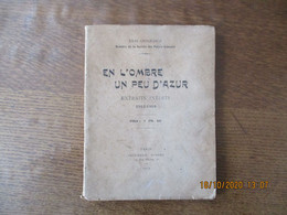 EN L'OMBRE UN PEU D'AZUR JULES GRISEZ-DROZ MEMBRE DE LA SOCIETE DES POETES FRANCAIS EXTRAITS INEDITS 1912-1918 - Auteurs Français