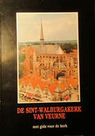 De Sint-Walburgakerk Van Veurne - Met Gids Voor De Kerk - Veurne - H. Walburga - Grafschriften - Gotiek - Genealogie - Historia