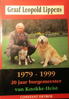 Graaf Leopold Lippens - 20 Jaar Burgemeester Van Knokke-Heist 1979-1999 - Knokke Heist - Historia