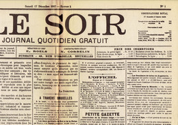 Fac-simile De La Une Du Tout Premier Numéro Du Journal Le Soir (Belgique) 17 Décembre 1887 - Documents Historiques