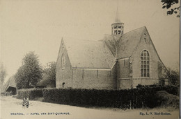 Meersel (Meersel - Dreef) Kapel Van Sint Quurinus Ca 1900 - Sonstige & Ohne Zuordnung