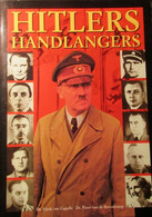 Hitlers Handlangers : Himmler Goebbels Hess Braun ... - Guerra 1939-45