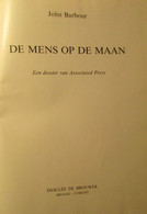 De Mens Op De Maan - Door J. Barbour  -  Ruimtevaart - Maanlanding - Maan - Ruimte  -  1969 - Histoire