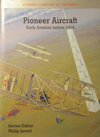 Pioneer Aircraft - Early Aviation Before 1914 - Door P Jarret  -    Vliegtuigen - Luchtvaart - Historia