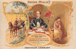 Thème: Littérature:  Ecrivains :   Hector Malot      Publicité Des Chocolats Lombart     (voir Scan) - Ecrivains
