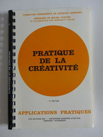 Michel Fustier, Bernadette Fustier - Pratique De La Créativité / éd. E.S.F. - 1985 - Fiches Didactiques