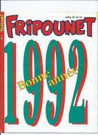 FRIPOUNET Du N° 27 Semaine Du 3.07.1991 Au N° 52 Puis N° 1 Au N° 27 Semaine Du 1.07.1992 Plus Le N° 39 D'octobre 90 - Collection Lectures Und Loisirs